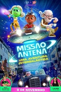 Missão Antena - Uma Aventura Intergaláctica