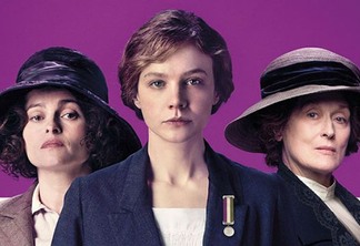 Suffragette | Meryl Streep e Carey Mulligan lutam por igualdade no novo trailer