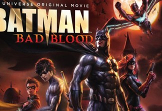 Batman: Bad Blood | Animação ganha novo trailer e data de lançamento