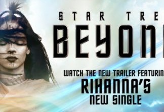 Star Trek: Sem Fronteiras | Rihanna vira alienígena em clipe de música da trilha