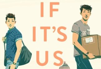 What If It's Us | Criador de 13 Reasons Why adaptará comédia romântica gay para o cinema