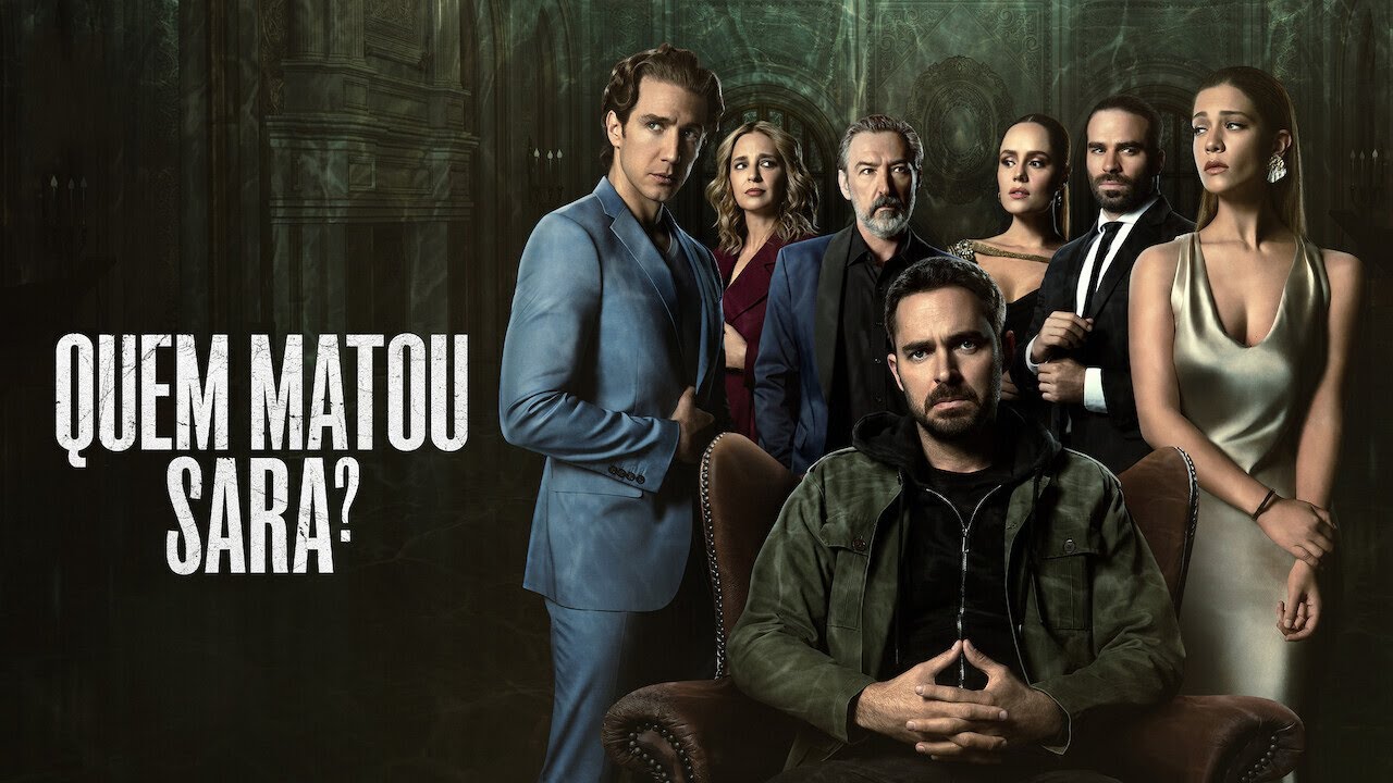 O que vai acontecer na 2ª temporada de Quem Matou Sara? na Netflix